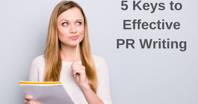 Image of woman thinking. Words next to her are: "5 Keys to Effective PR Writing"